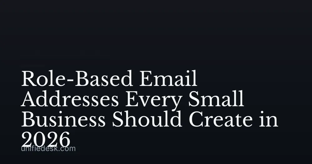 Role-Based Email Addresses Every Small Business Should Create in 2026