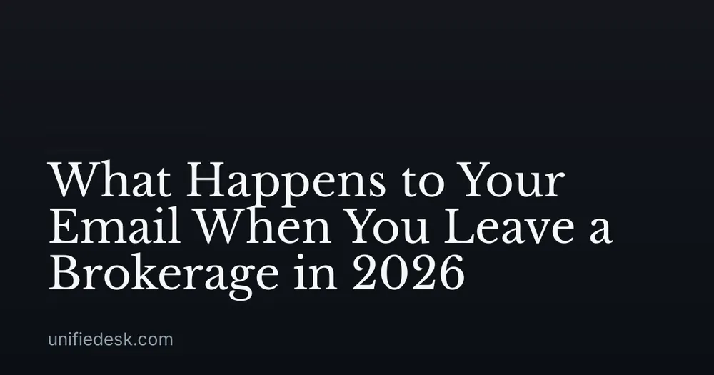 What Happens to Your Email When You Leave a Brokerage in 2026