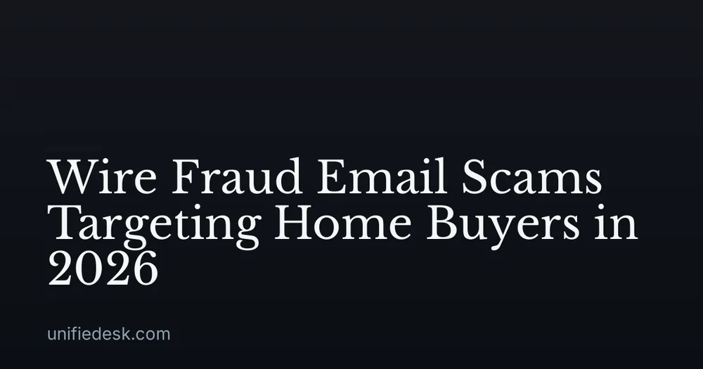 Wire Fraud Email Scams Targeting Home Buyers in 2026