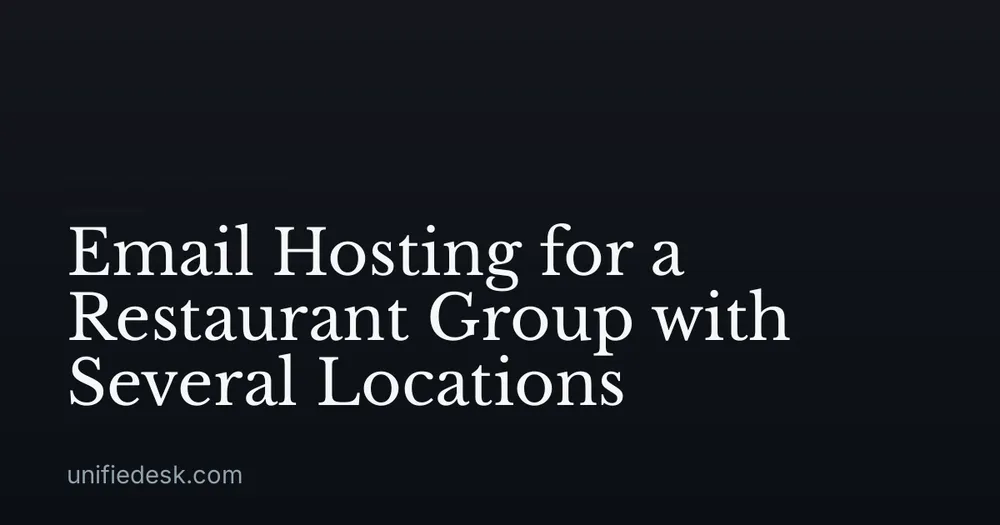 Email Hosting for a Restaurant Group with Several Locations