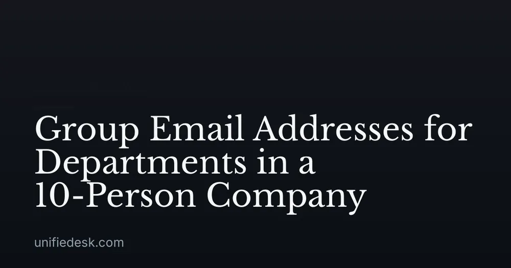 Group Email Addresses for Departments in a 10-Person Company