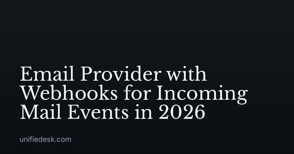 Email Provider with Webhooks for Incoming Mail Events in 2026
