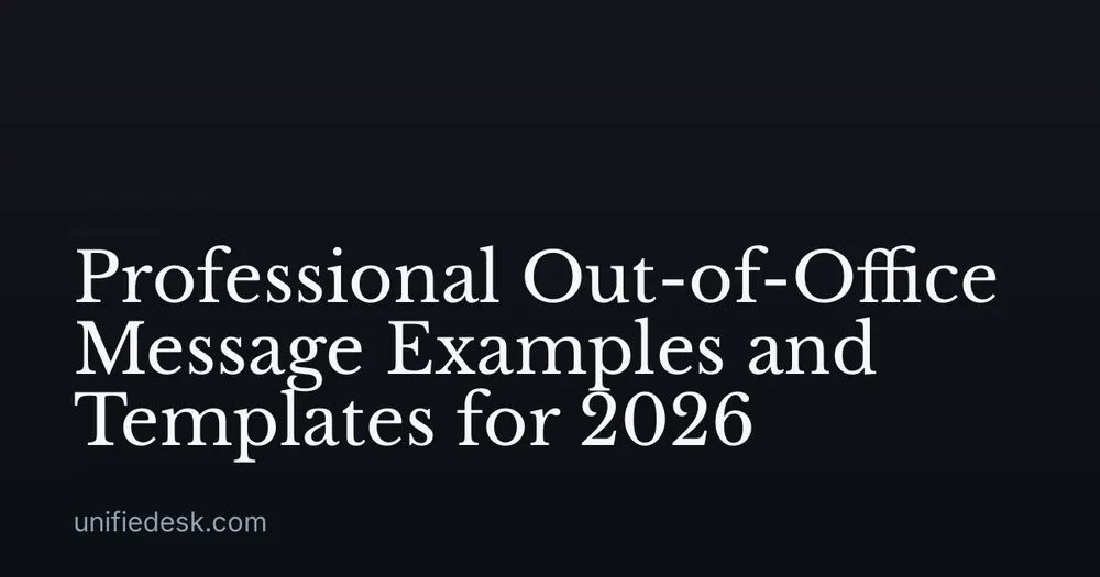 Professional Out-of-Office Message Examples and Templates for 2026