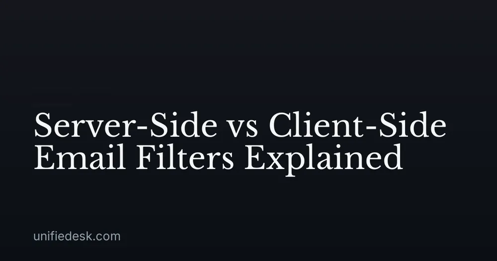 Server-Side vs Client-Side Email Filters Explained