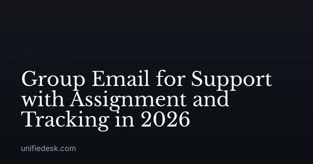 Group Email for Support with Assignment and Tracking in 2026
