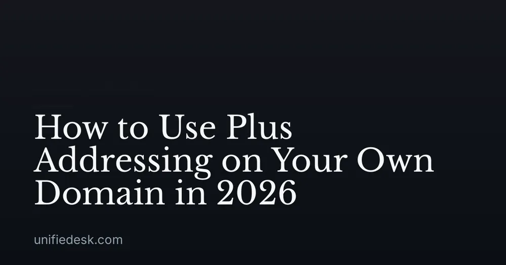 How to Use Plus Addressing on Your Own Domain in 2026