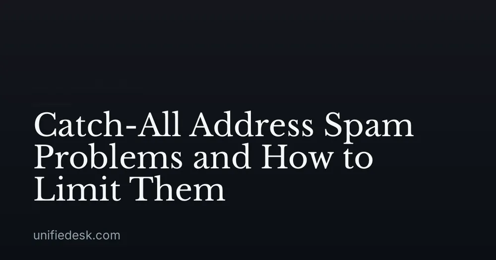 Catch-All Address Spam Problems and How to Limit Them