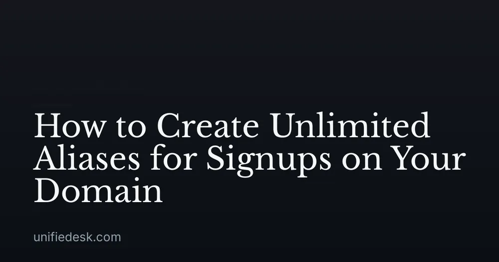 How to Create Unlimited Aliases for Signups on Your Domain