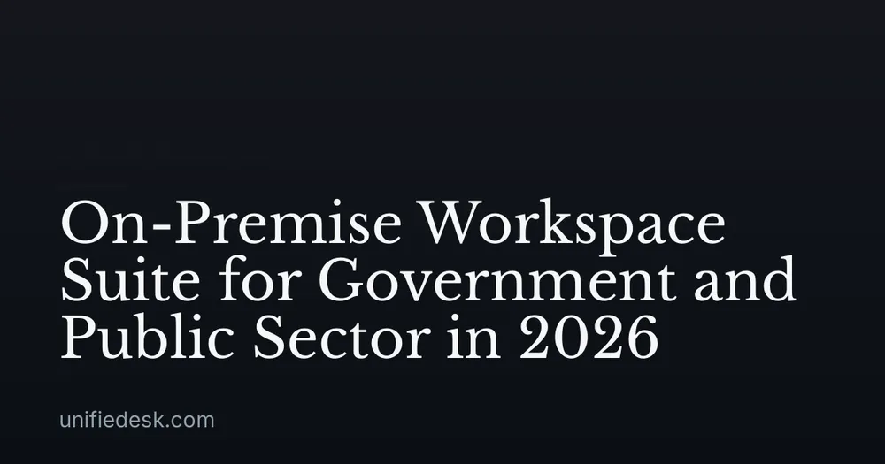 On-Premise Workspace Suite for Government and Public Sector in 2026