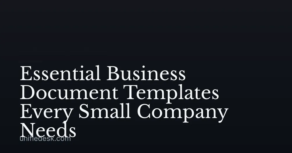 Essential Business Document Templates Every Small Company Needs