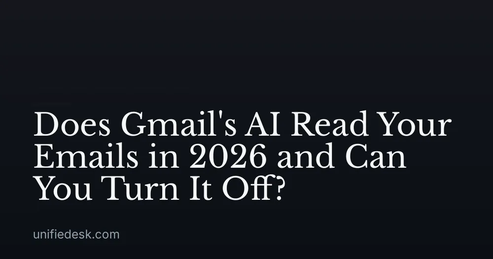 Does Gmail's AI Read Your Emails in 2026 and Can You Turn It Off?