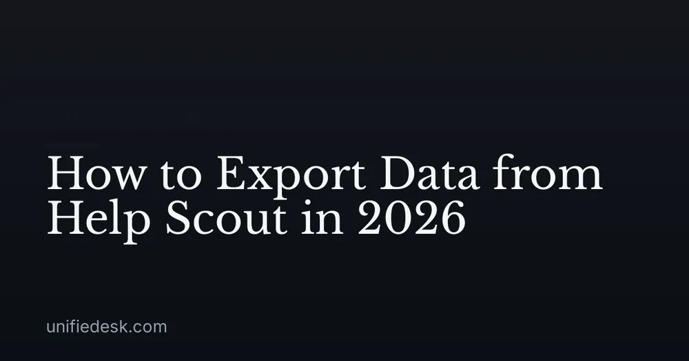 How to Export Data from Help Scout in 2026
