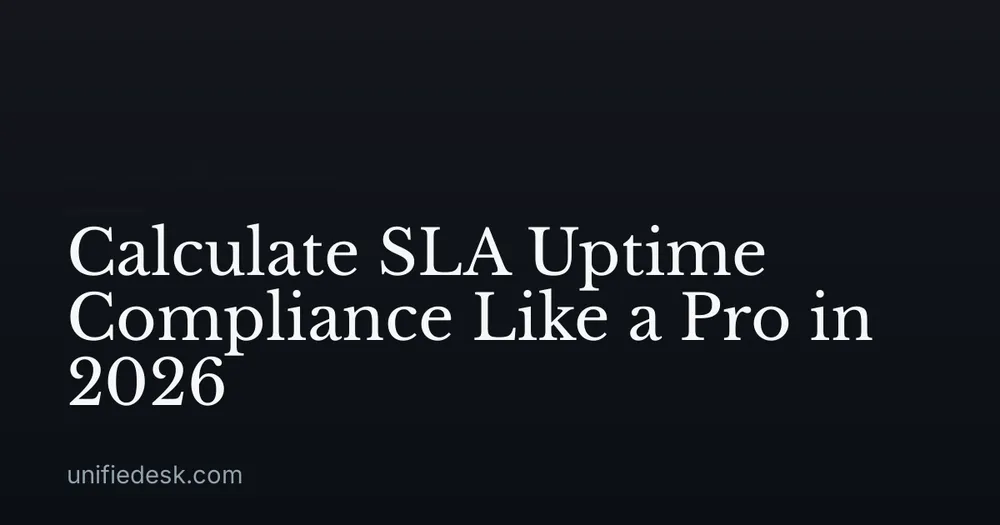 Calculate SLA Uptime Compliance Like a Pro in 2026