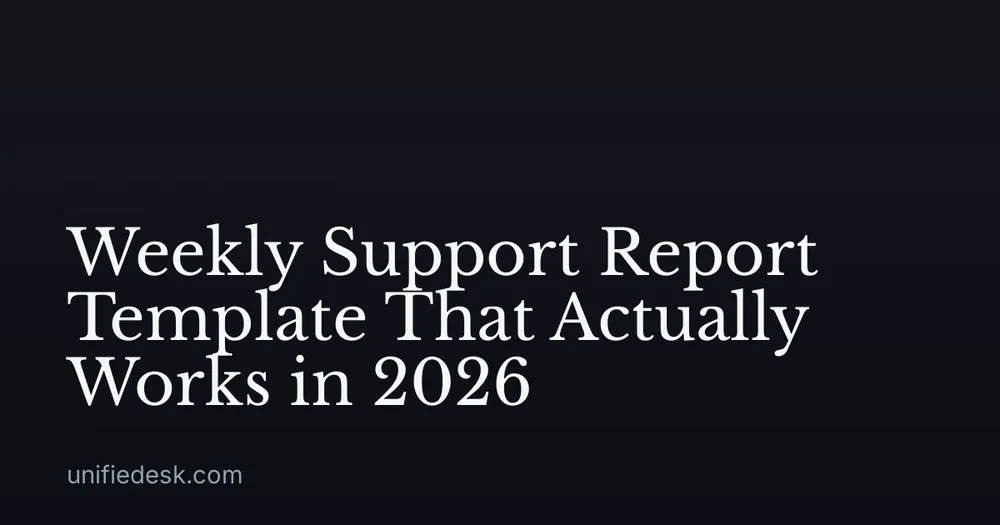 Weekly Support Report Template That Actually Works in 2026
