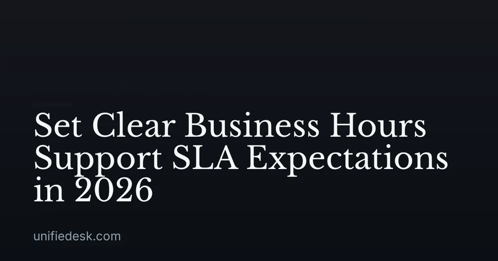 Set Clear Business Hours Support SLA Expectations in 2026