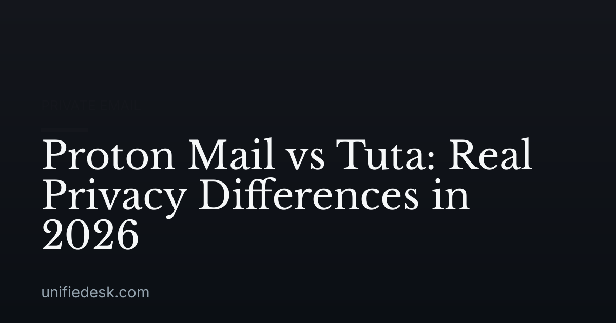 Proton Mail vs Tuta: Real Privacy Differences in 2026