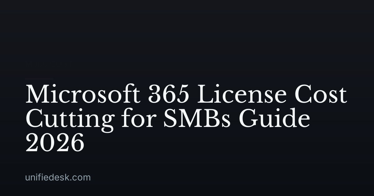 Microsoft 365 License Cost Cutting for SMBs Guide 2026