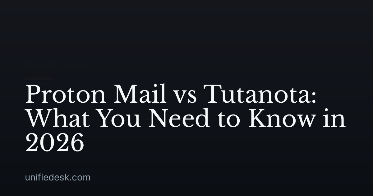 Proton Mail vs Tutanota: What You Need to Know in 2026