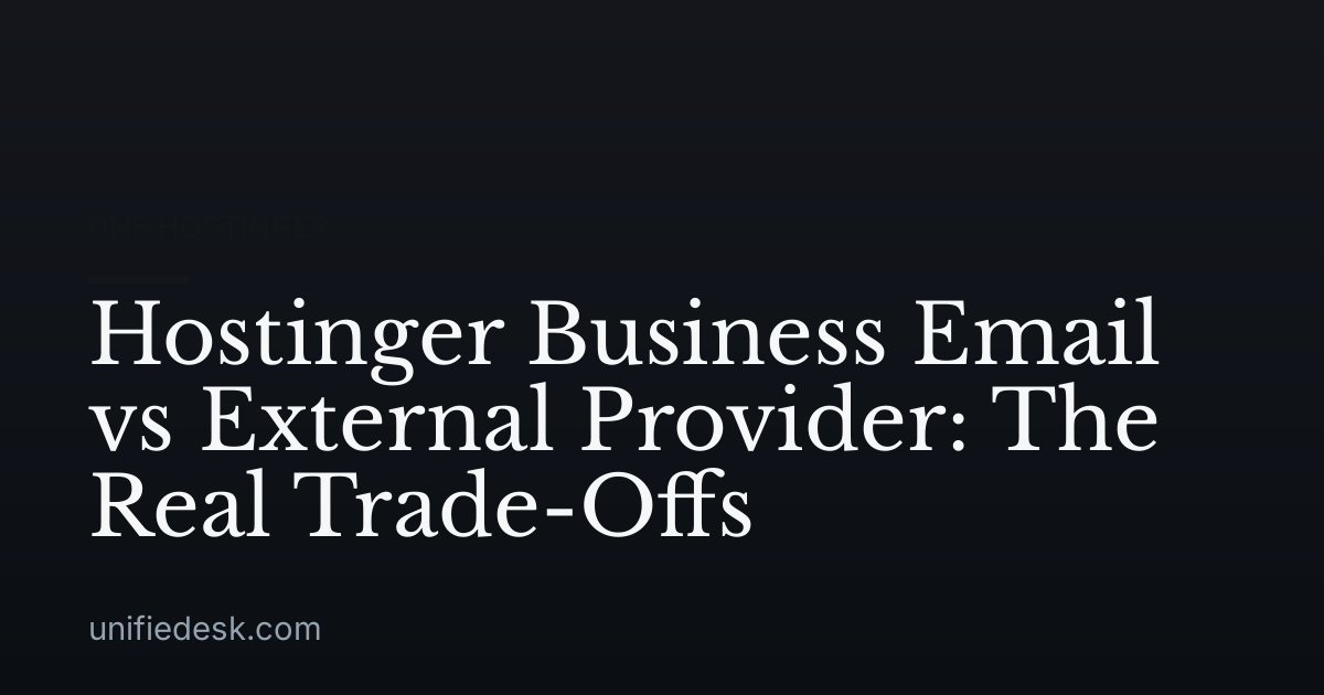Hostinger Business Email vs External Provider: The Real Trade-Offs