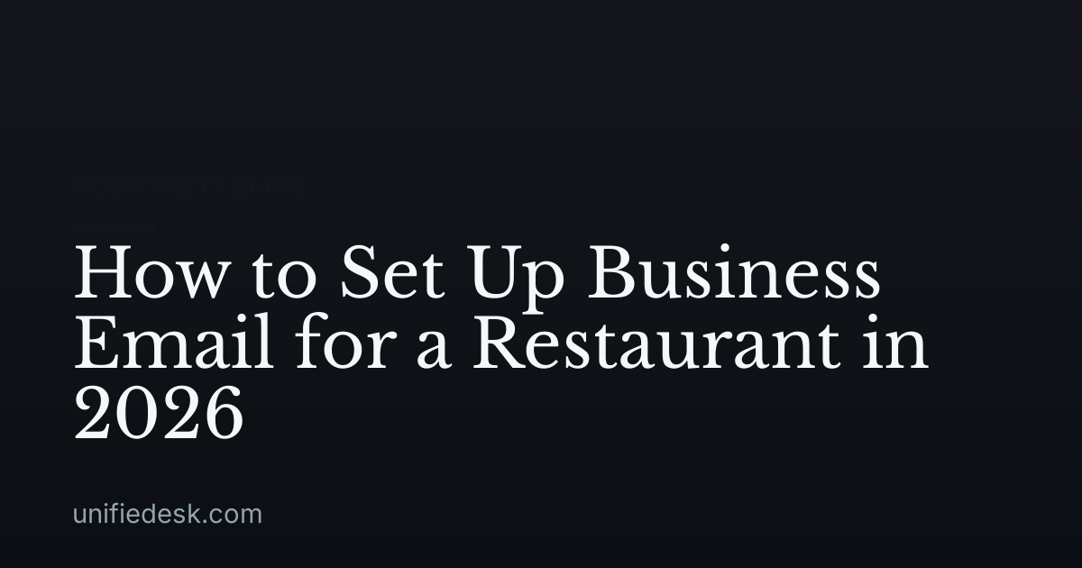 How to Set Up Business Email for a Restaurant in 2026
