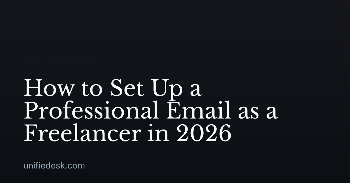 How to Set Up a Professional Email as a Freelancer in 2026