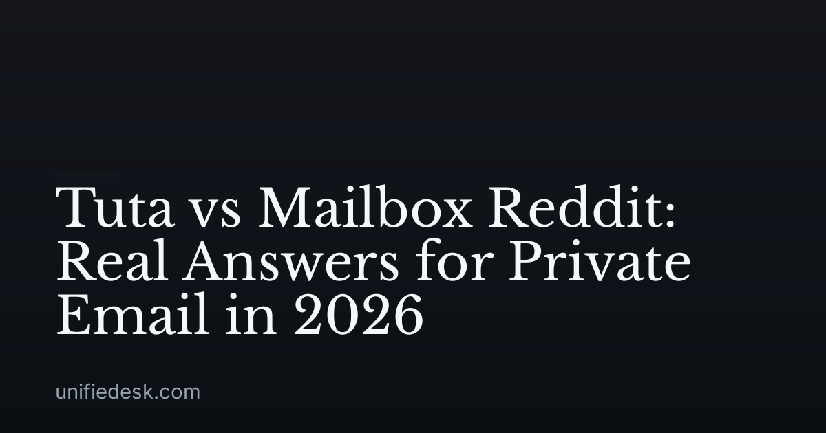 Tuta vs Mailbox Reddit: Real Answers for Private Email in 2026