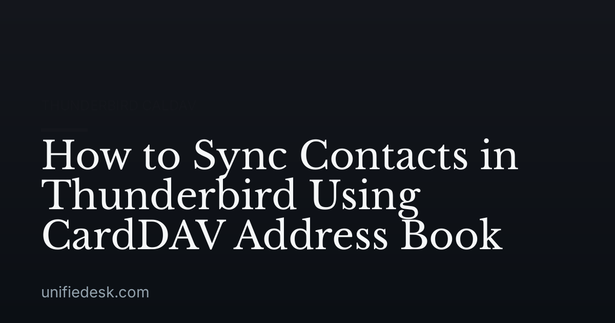 How to Sync Contacts in Thunderbird Using CardDAV Address Book