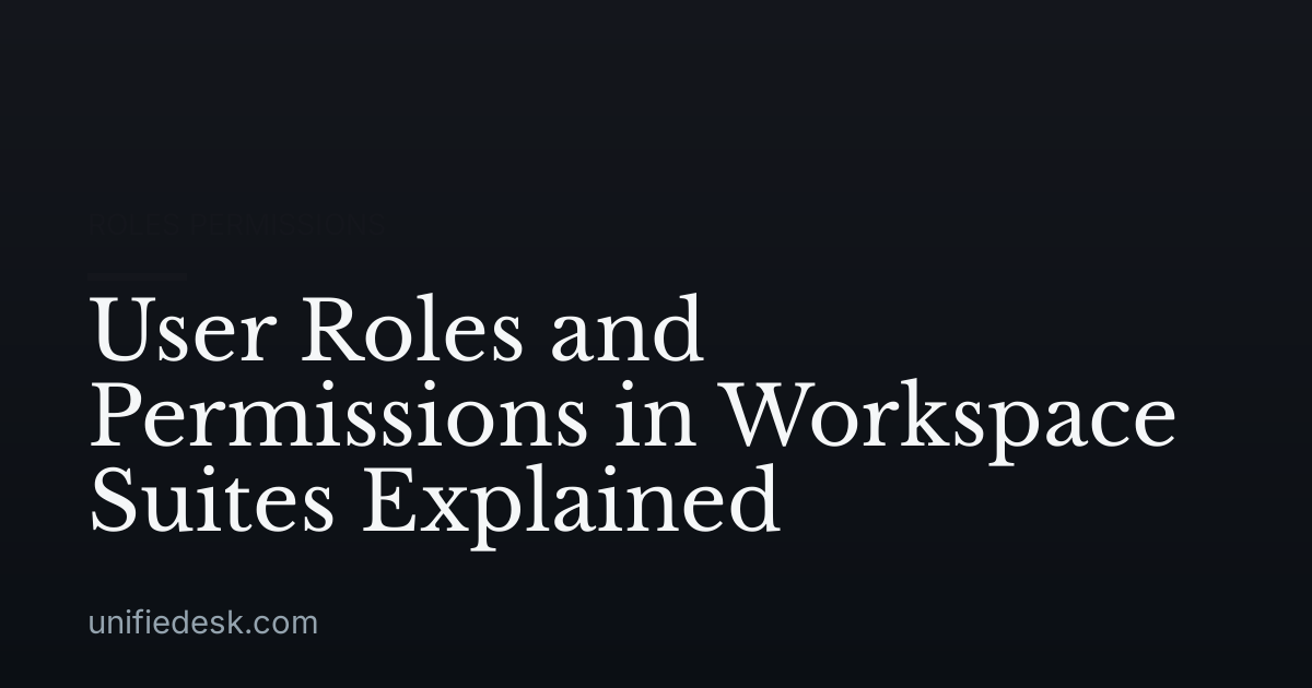 User Roles and Permissions in Workspace Suites Explained