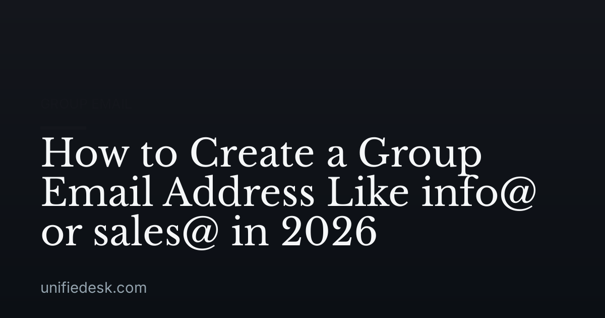 How to Create a Group Email Address Like info@ or sales@ in 2026