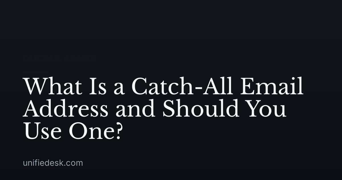 What Is a Catch-All Email Address and Should You Use One?