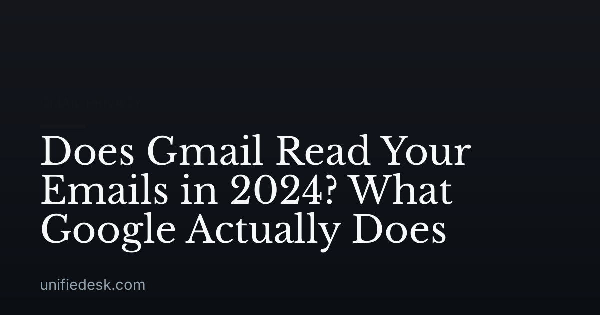 Does Gmail Read Your Emails in 2024? What Google Actually Does