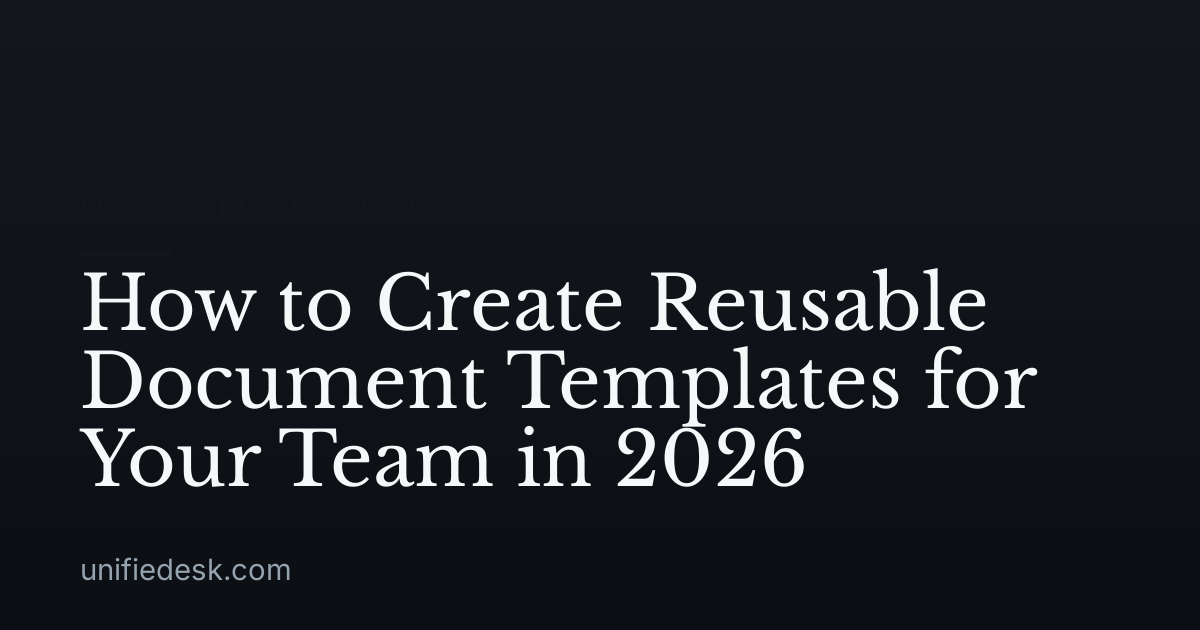 How to Create Reusable Document Templates for Your Team in 2026