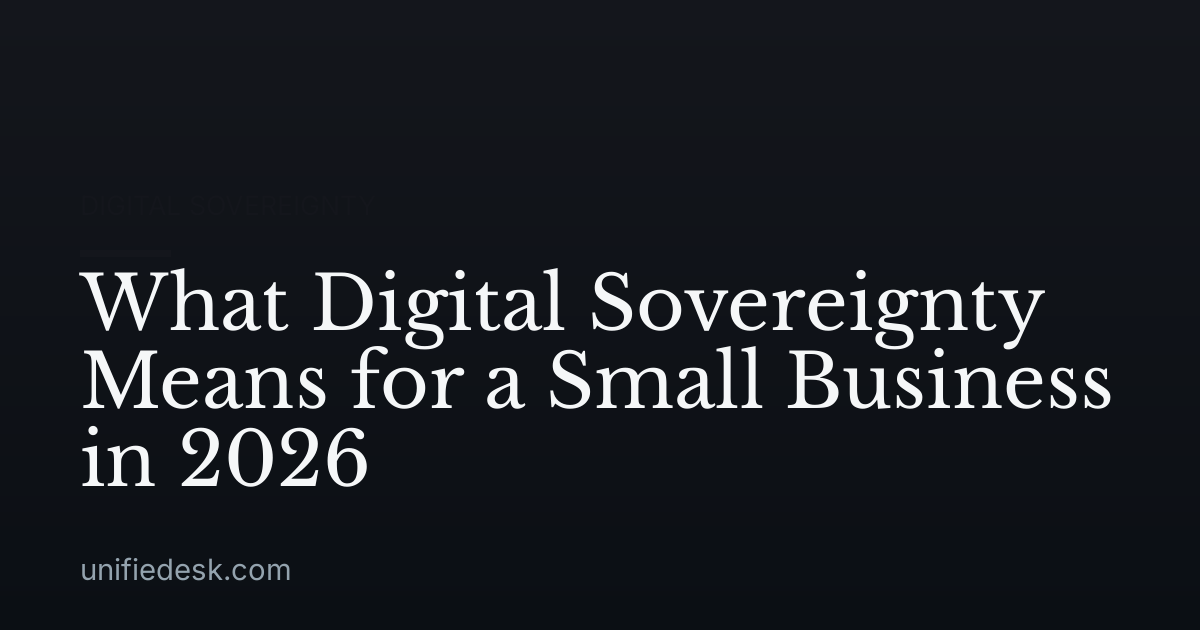 What Digital Sovereignty Means for a Small Business in 2026
