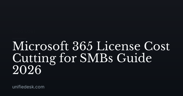 Microsoft 365 License Cost Cutting for SMBs Guide 2026
