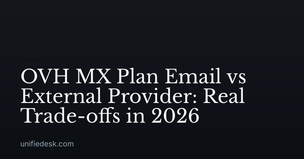 OVH MX Plan Email vs External Provider: Real Trade-offs in 2026