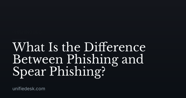 What Is the Difference Between Phishing and Spear Phishing?