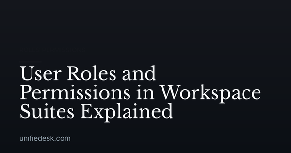 User Roles and Permissions in Workspace Suites Explained