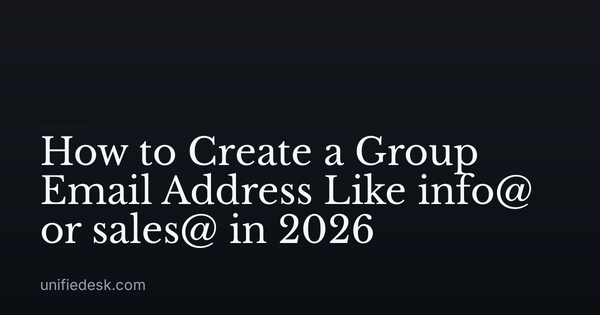 How to Create a Group Email Address Like info@ or sales@ in 2026