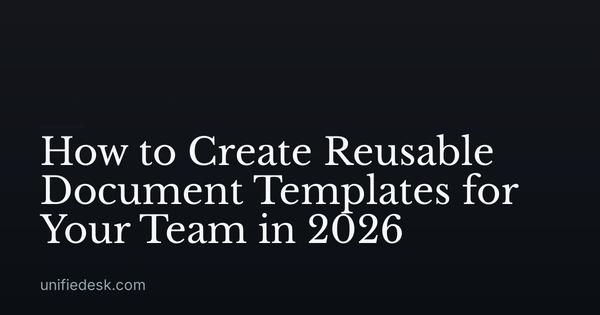 How to Create Reusable Document Templates for Your Team in 2026