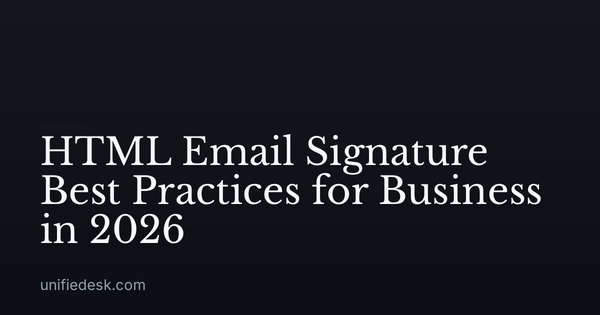 HTML Email Signature Best Practices for Business in 2026