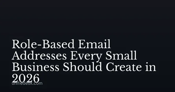 Role-Based Email Addresses Every Small Business Should Create in 2026