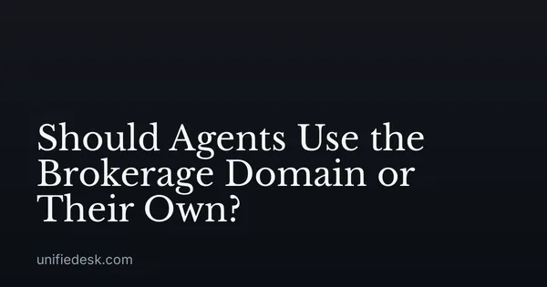 Should Agents Use the Brokerage Domain or Their Own?