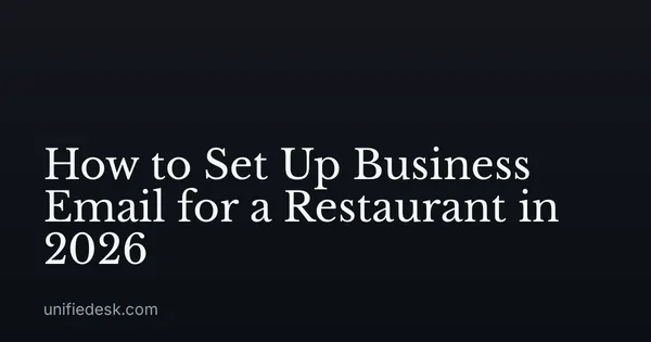 How to Set Up Business Email for a Restaurant in 2026