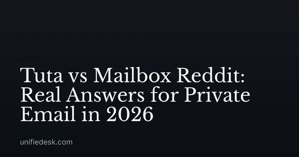 Tuta vs Mailbox Reddit: Real Answers for Private Email in 2026