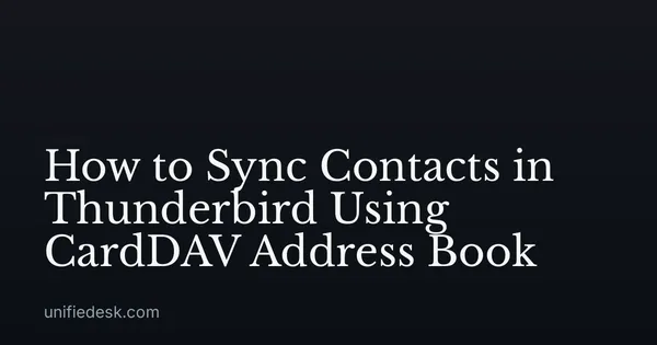 How to Sync Contacts in Thunderbird Using CardDAV Address Book