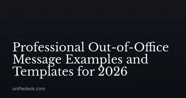 Professional Out-of-Office Message Examples and Templates for 2026
