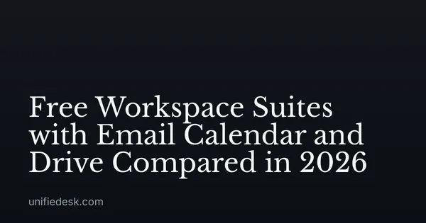 Free Workspace Suites with Email Calendar and Drive Compared in 2026