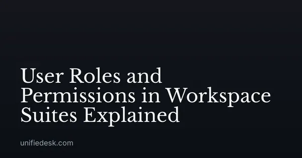 User Roles and Permissions in Workspace Suites Explained