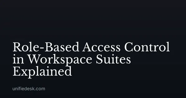 Role-Based Access Control in Workspace Suites Explained