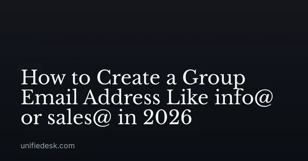 How to Create a Group Email Address Like info@ or sales@ in 2026